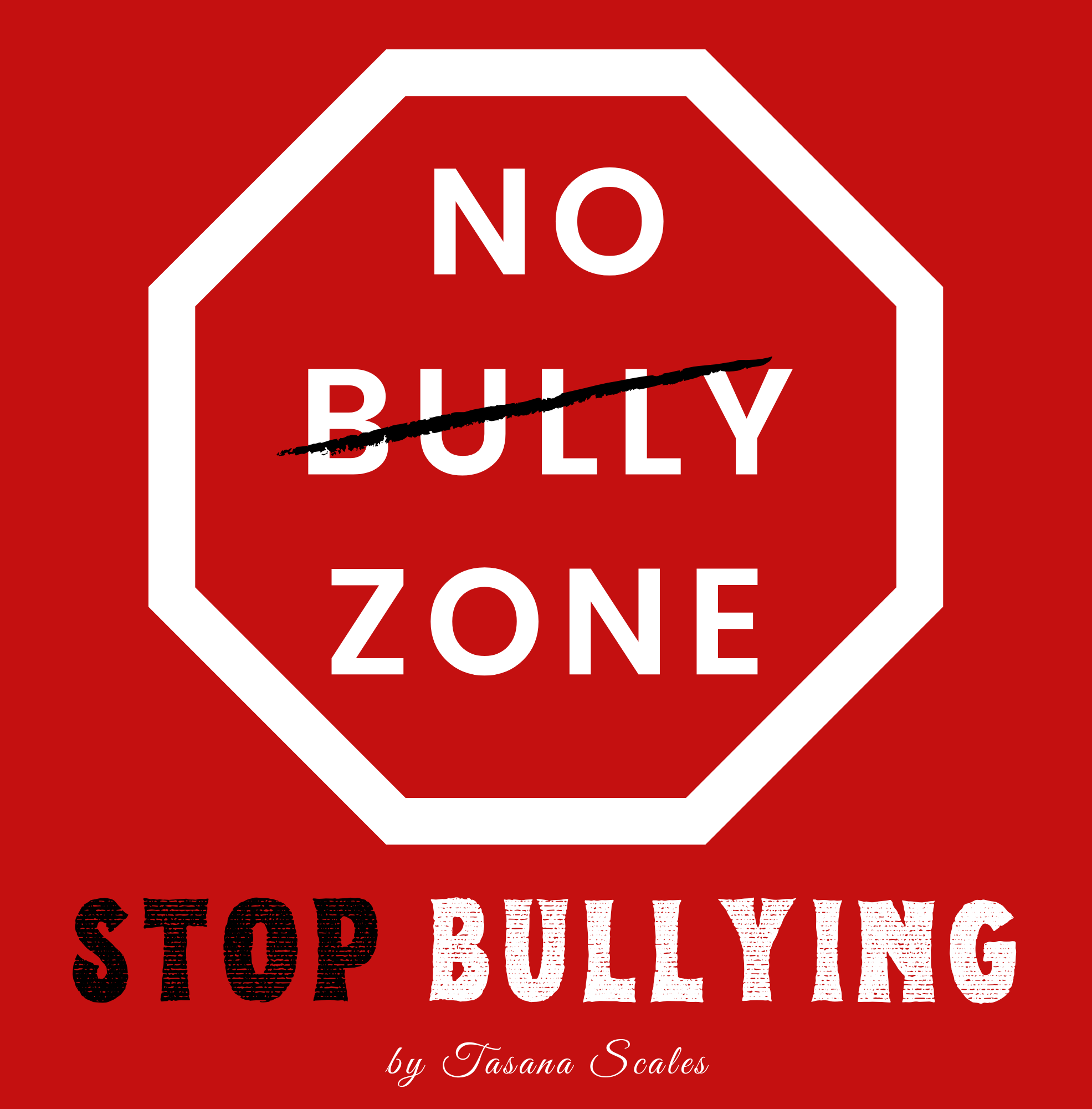 Cover of No Bully Zone: Stop Bullying by Tasana Scales